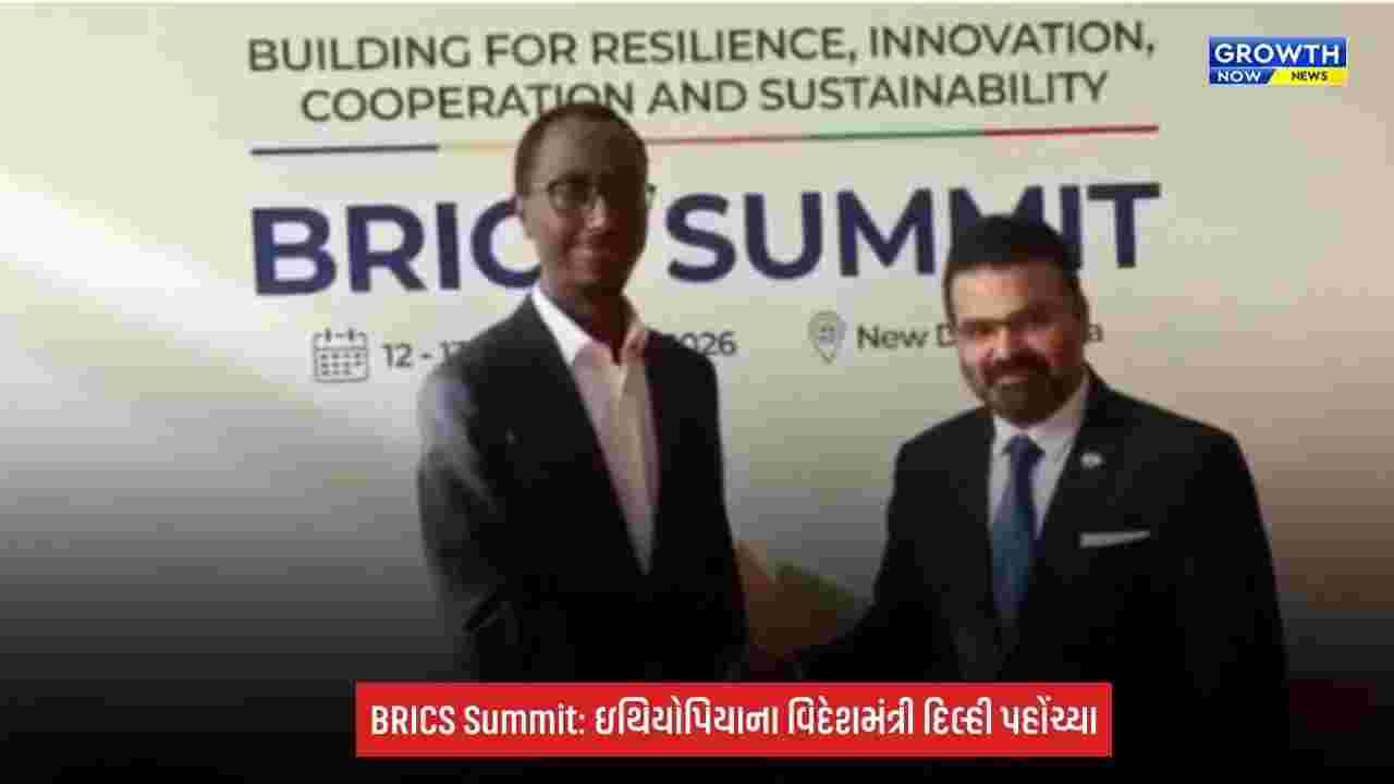 BRICS Summit 2026: ઇથિયોપિયાના વિદેશમંત્રી ગેડિયન ટિમોથિયોસ દિલ્હી પહોંચ્યા, દ્વિપક્ષીય બેઠકો પર નજર